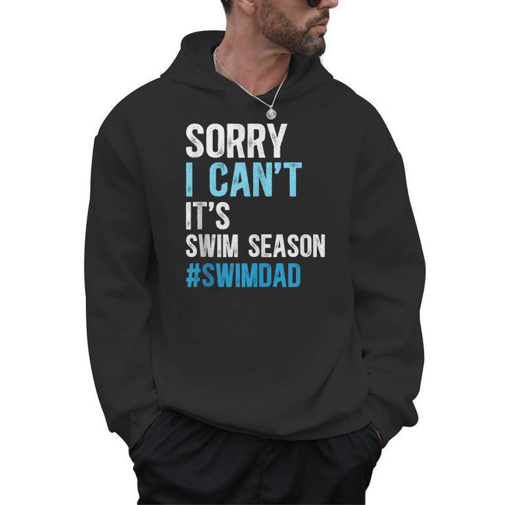 Swim Season Swim Dad Of A Swimmer Father Swimming Dad Men Hoodie