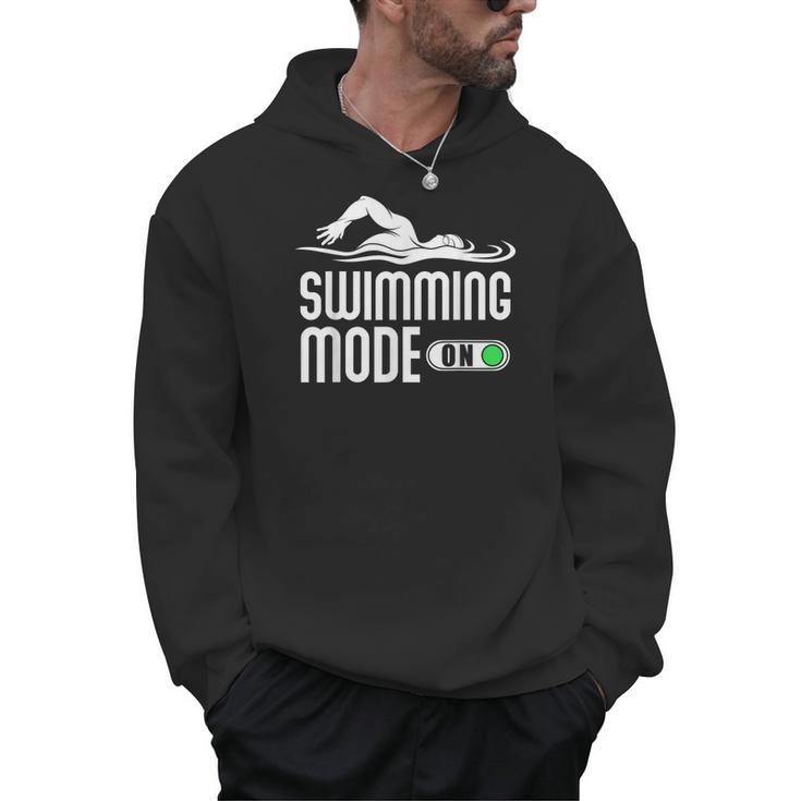 Swim Slogan Funny Swimming Mode On Swim Men Hoodie