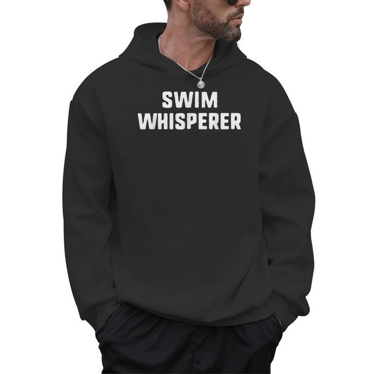 Swim Whisperer Swimming Coach Teacher Instructor Men Hoodie