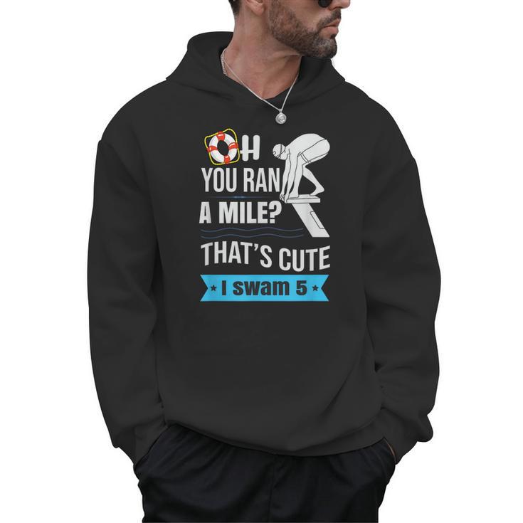 Swimming Saying For Swimmers Men Hoodie