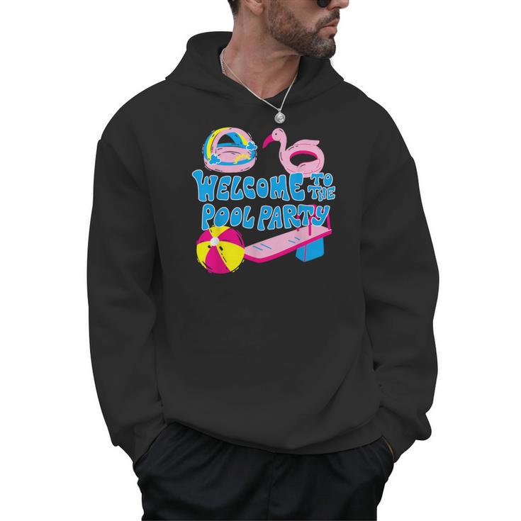 Welcome To The Pool Party Birthday Summer Family Swimming Men Hoodie