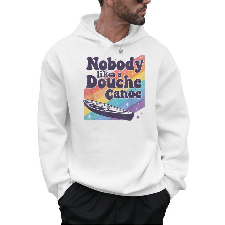 Don’t Be a Douche Canoe Saying Men Hoodie