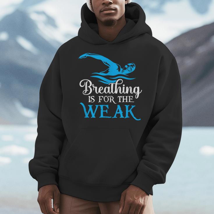 Breathing Is For The Weak Swimming Swimmer Men Hoodie