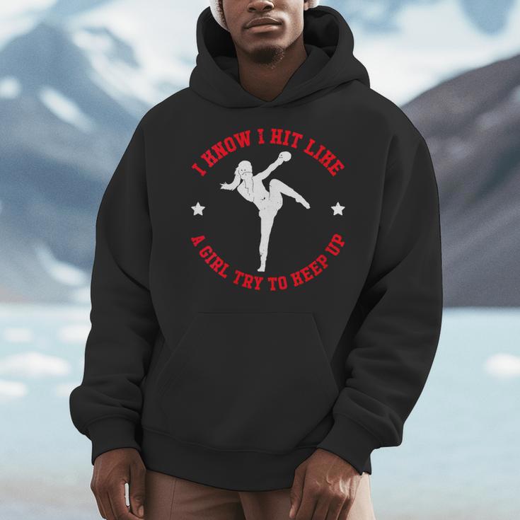I Know I Hit Like A Girl Try To Keep Up Muay Thai Boxing Men Hoodie I Know I Hit Like A Girl Try To Keep Up Muay Thai Boxing Men Hoodie