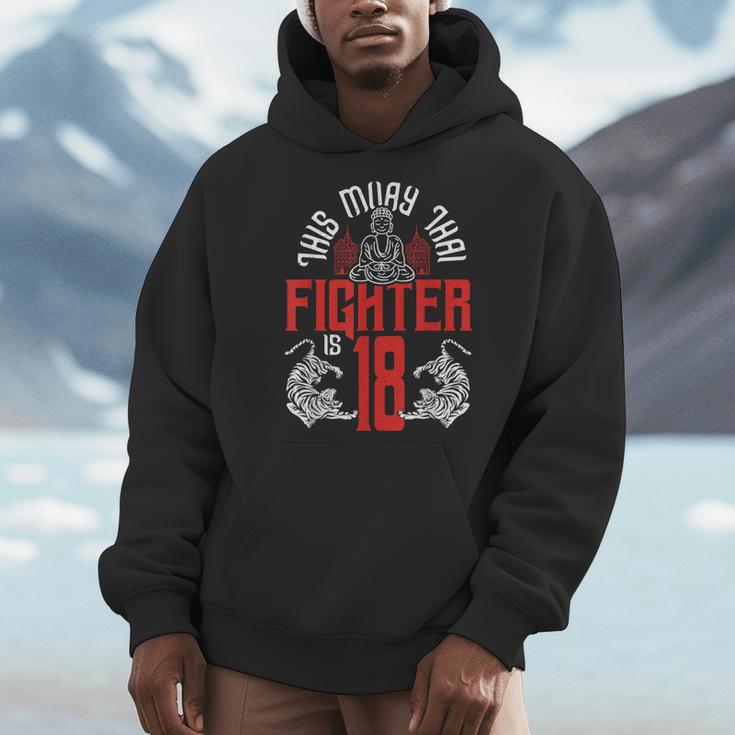 Muay Thai Fighter Is 18 Thai Boxing Muay Thai 18th Birthday Men Hoodie Muay Thai Fighter Is 18 Thai Boxing Muay Thai 18th Birthday Men Hoodie