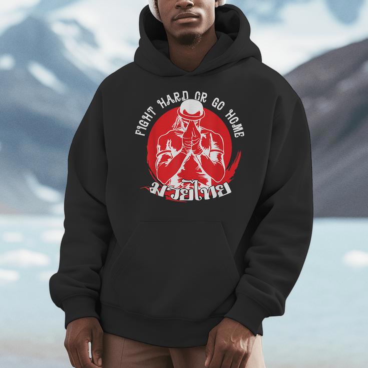 Muay Thai Sport Fight Hard Or Go Home Fighter Muay Thai Men Hoodie