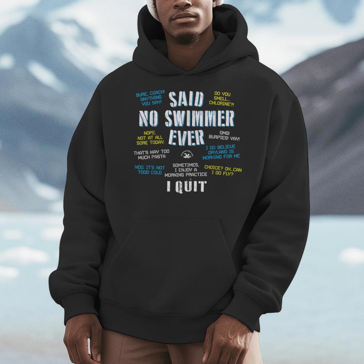 Said No Swimmer Ever Competitive Swimming Quotes Men Hoodie Said No Swimmer Ever Competitive Swimming Quotes Men Hoodie