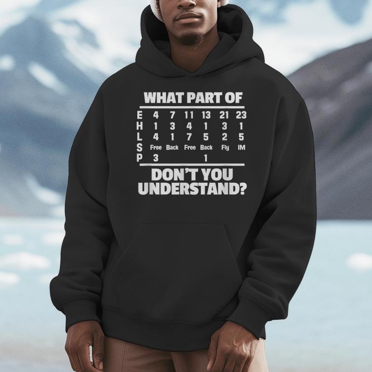 What Is Part Of Don't You Understand Swimming Swimmer Swimming Men Hoodie What Is Part Of Don't You Understand Swimming Swimmer Swimming Men Hoodie