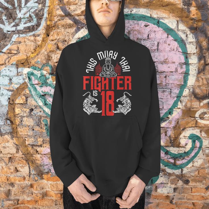 Muay Thai Fighter Is 18 Thai Boxing Muay Thai 18th Birthday Men Hoodie Muay Thai Fighter Is 18 Thai Boxing Muay Thai 18th Birthday Men Hoodie