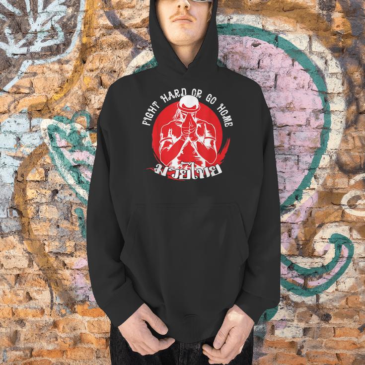 Muay Thai Sport Fight Hard Or Go Home Fighter Muay Thai Men Hoodie