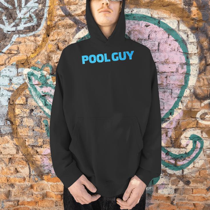 Pool Guy Swimming Pool Service Men Hoodie Pool Guy Swimming Pool Service Men Hoodie