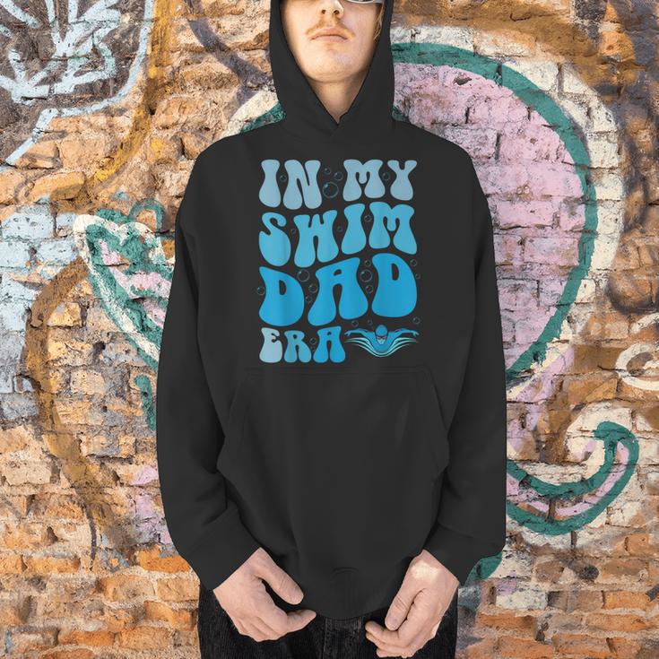 In My Swim Dad Era Swim Dad Swimming Fathers Day Men Hoodie In My Swim Dad Era Swim Dad Swimming Fathers Day Men Hoodie