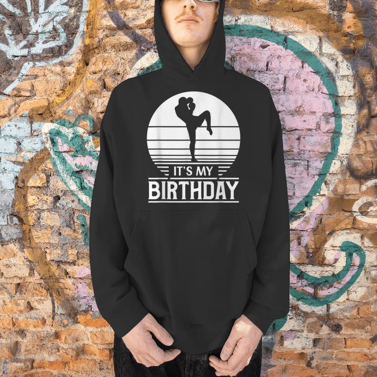 Vintage Birthday Shirt Muay Thai Kickboxer Its My Birthday Men Hoodie Vintage Birthday Shirt Muay Thai Kickboxer Its My Birthday Men Hoodie