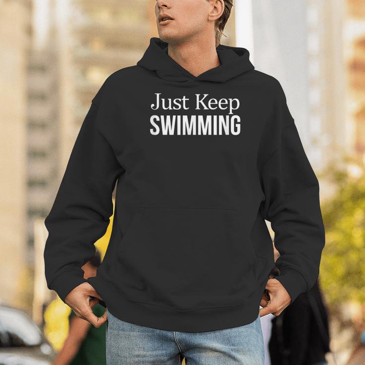 Just Keep Swimming Men Hoodie Just Keep Swimming Men Hoodie