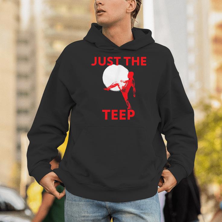 Just The Teep MMA Muay Thai Kick Jiu-Jitsu Fighting Men Hoodie Just The Teep MMA Muay Thai Kick Jiu-Jitsu Fighting Men Hoodie