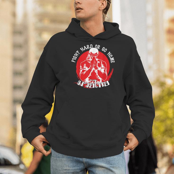 Muay Thai Sport Fight Hard Or Go Home Fighter Muay Thai Men Hoodie