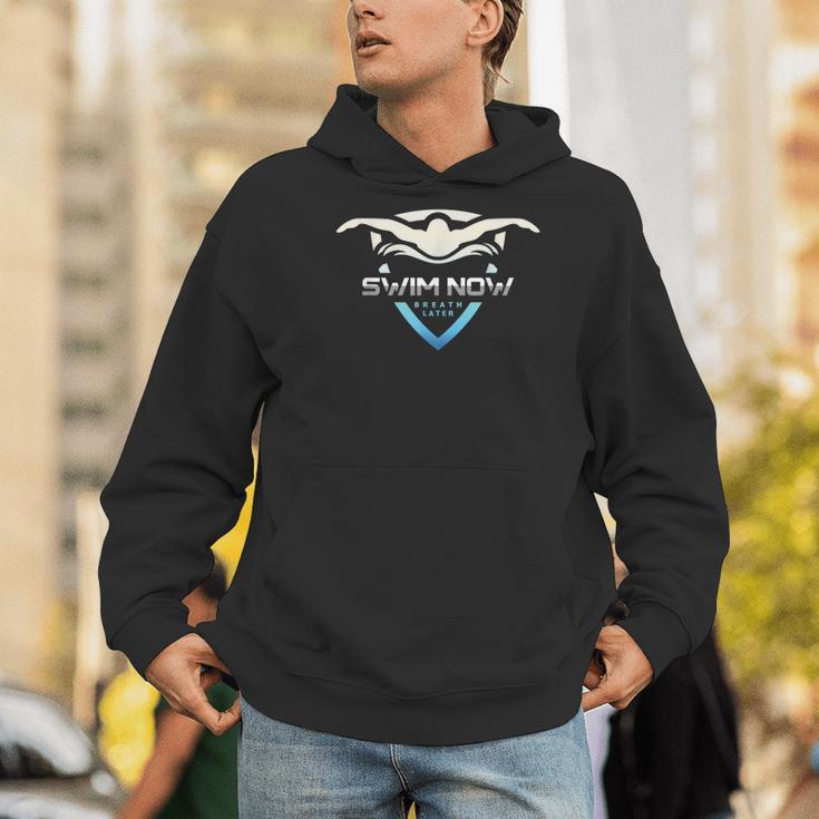 Swim Now Breath Later Swimmer Swimming Indoor Pool Athlete Men Hoodie Swim Now Breath Later Swimmer Swimming Indoor Pool Athlete Men Hoodie