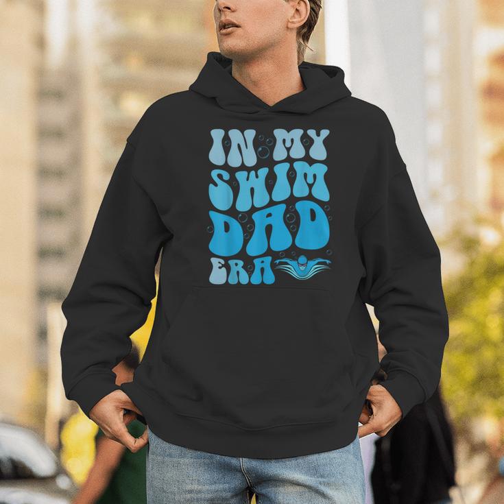 In My Swim Dad Era Swim Dad Swimming Fathers Day Men Hoodie In My Swim Dad Era Swim Dad Swimming Fathers Day Men Hoodie
