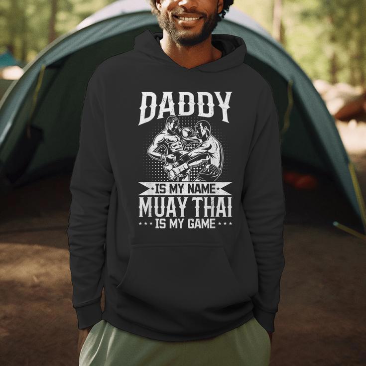 Daddy Is My Name Muay Thai Is My Game Muay Thai Dad Men Hoodie