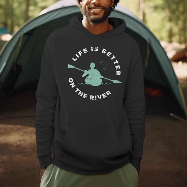 Life Is Better On The River Kayaking Canoe Boating Kayak Men Hoodie Life Is Better On The River Kayaking Canoe Boating Kayak Men Hoodie