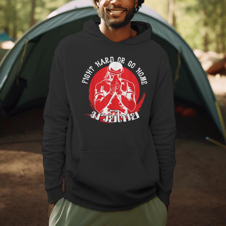 Muay Thai Sport Fight Hard Or Go Home Fighter Muay Thai Men Hoodie