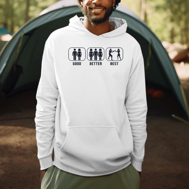 Good Better Best Boxer Kickboxer Fan Muay Thai Boxing Men Hoodie Good Better Best Boxer Kickboxer Fan Muay Thai Boxing Men Hoodie