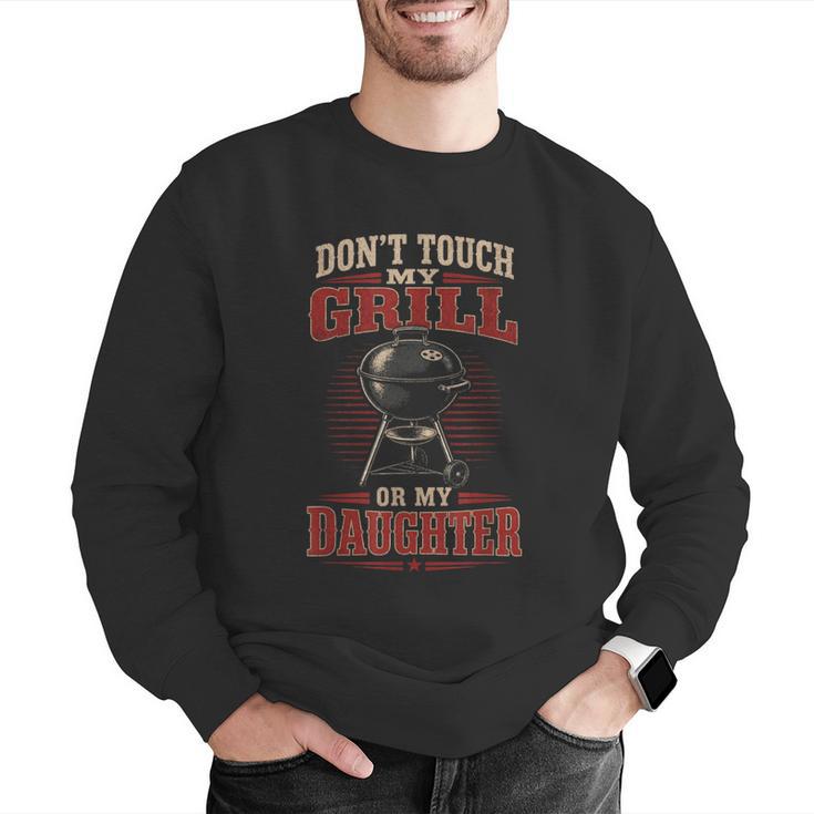 BBQ Dad Don't Touch My Grill Or My Daughter Men Graphic Sweatshirt