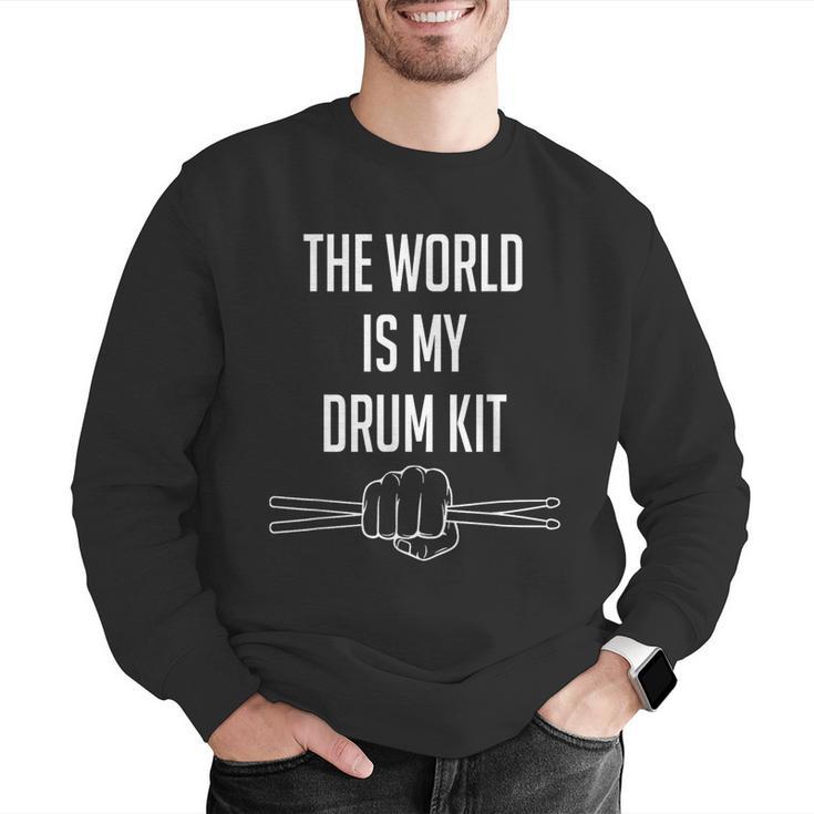 Drummer Saying The World Is My Drum Kit Men Graphic Sweatshirt