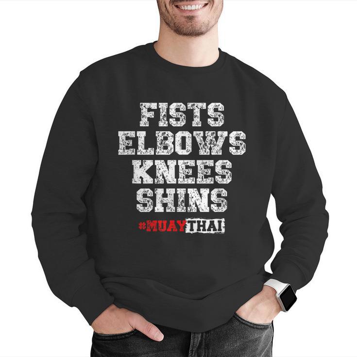 Fist Elbows Knees Shins Martial Arts Muay Thai Men Graphic Sweatshirt Fist Elbows Knees Shins Martial Arts Muay Thai Men Graphic Sweatshirt