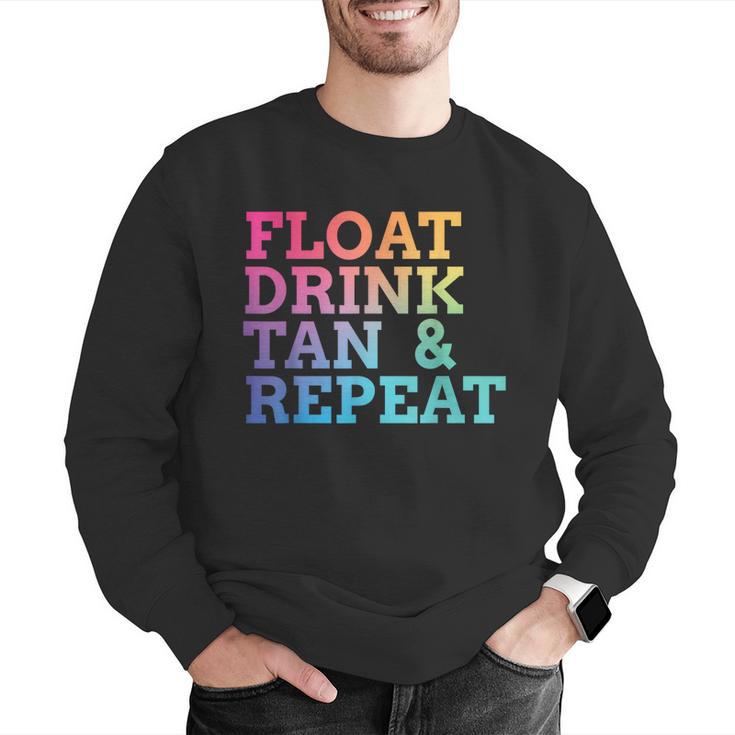Float Drink Tan Repeat Summer Swimming Beach Pool Vacation Men Graphic Sweatshirt