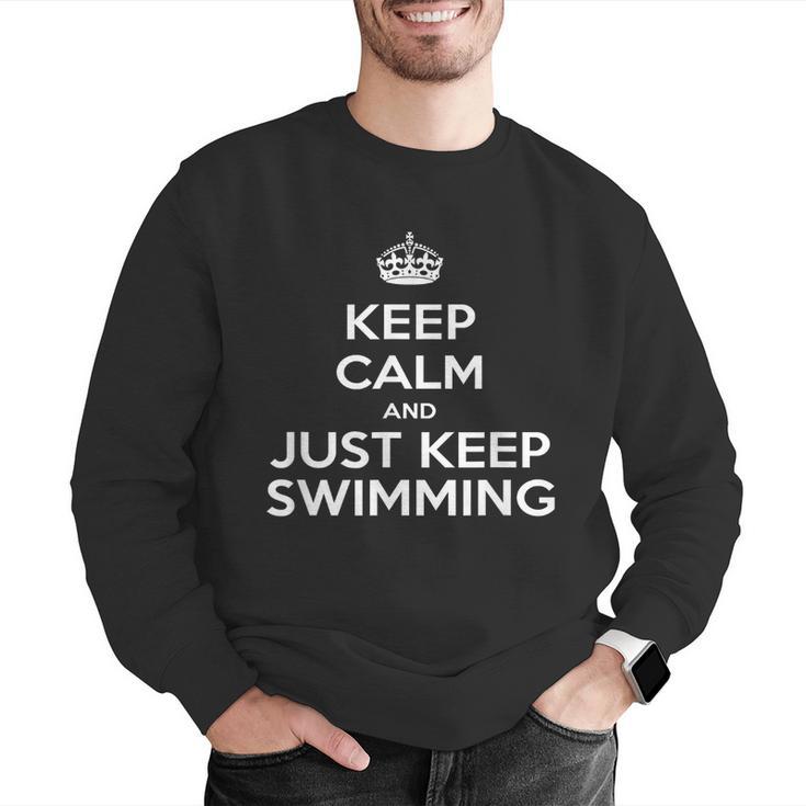 Keep Calm & Just Keep Swimming Men Graphic Sweatshirt Keep Calm & Just Keep Swimming Men Graphic Sweatshirt