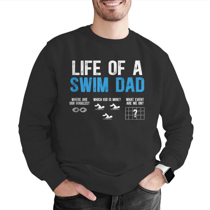 Life Of A Swim Dad Of A Swimmer Dad Swimming Father Men Graphic Sweatshirt