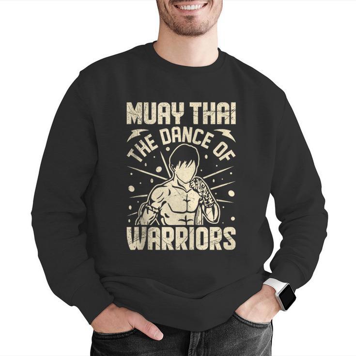 Muay Thai The Dance Of Warriors Muay Thai Men Graphic Sweatshirt Muay Thai The Dance Of Warriors Muay Thai Men Graphic Sweatshirt