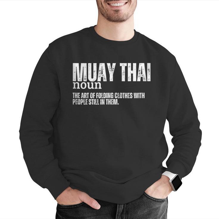 Muay Thai Definition Muay Thai Men Graphic Sweatshirt Muay Thai Definition Muay Thai Men Graphic Sweatshirt