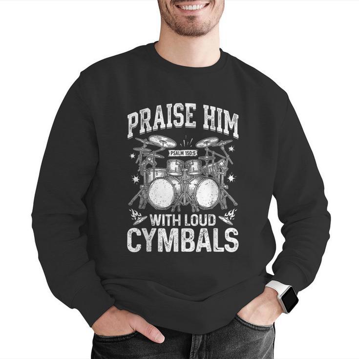 Praise Him With Loud Cymbals Psalm 150-5 Vintage Drum Kit Men Graphic Sweatshirt