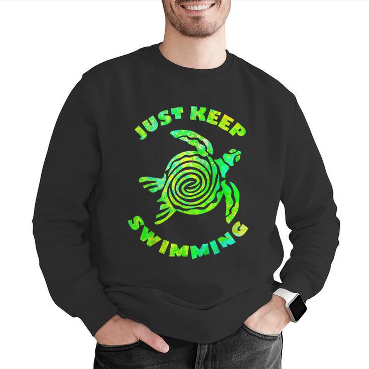 Sea Turtle Just Keep Swimming Ocean Beach Vacation Men Graphic Sweatshirt Sea Turtle Just Keep Swimming Ocean Beach Vacation Men Graphic Sweatshirt
