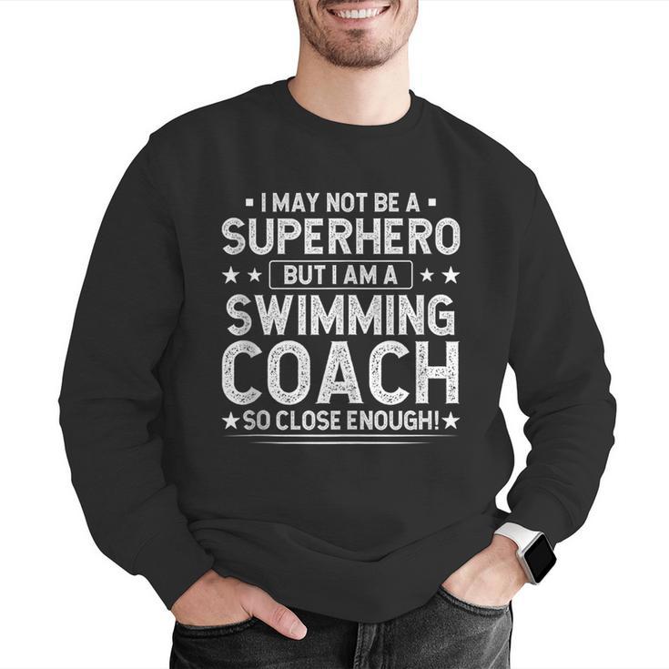 Superhero Swimming Coach Swimming Coach Humor Men Graphic Sweatshirt Superhero Swimming Coach Swimming Coach Humor Men Graphic Sweatshirt