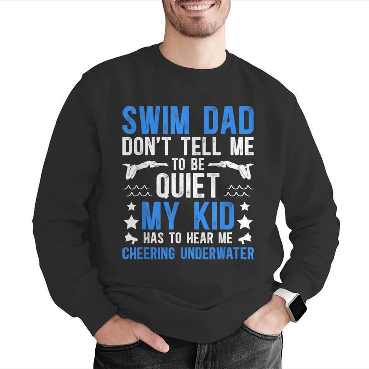 Swim Dad Swimming Dad Of A Swimmer Dad Swim Father Men Graphic Sweatshirt Swim Dad Swimming Dad Of A Swimmer Dad Swim Father Men Graphic Sweatshirt