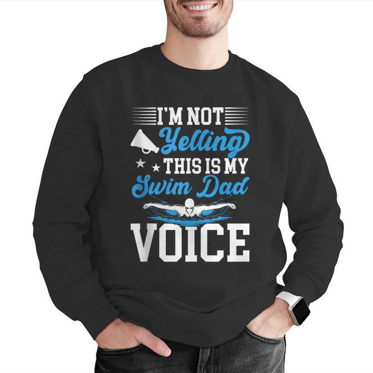 Swim Dad Voice Swimming Dad Of A Swimmer Father Men Graphic Sweatshirt
