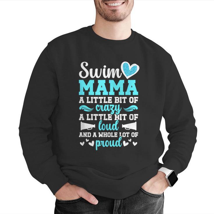 Swim Mama Proud Swimming Mom Of A Swimmer Mother Swim Mom Men Graphic Sweatshirt
