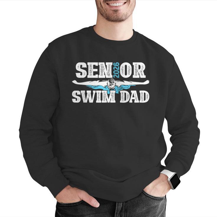 Swim Senior Dad 2026 Proud Swimming Senior Father 2026 Men Graphic Sweatshirt Swim Senior Dad 2026 Proud Swimming Senior Father 2026 Men Graphic Sweatshirt