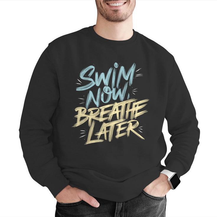 Swimmer Saying Swim Team Swimming Men Graphic Sweatshirt Swimmer Saying Swim Team Swimming Men Graphic Sweatshirt
