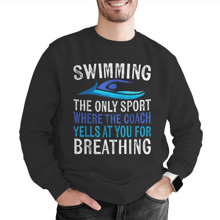 Swimming Only Sport Where The Coach Swimmer Swim Team Men Graphic Sweatshirt