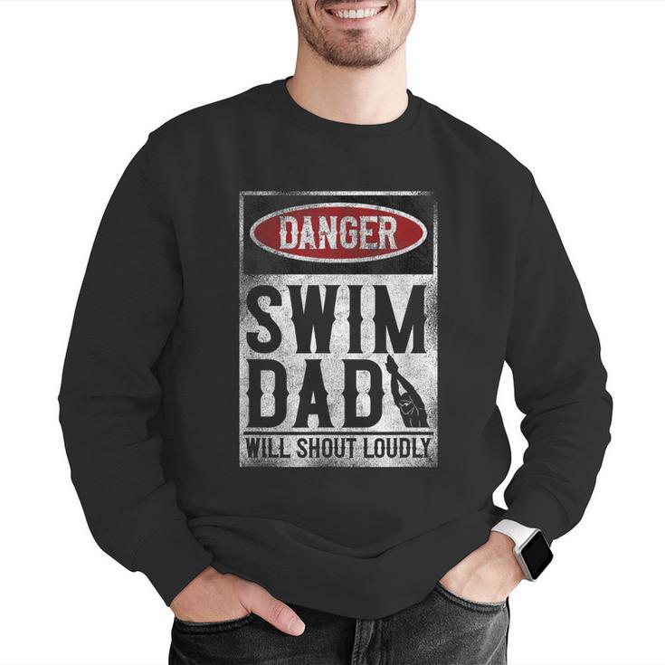 Swimming Swimmer DANGER Swim Dad Men Graphic Sweatshirt Swimming Swimmer DANGER Swim Dad Men Graphic Sweatshirt