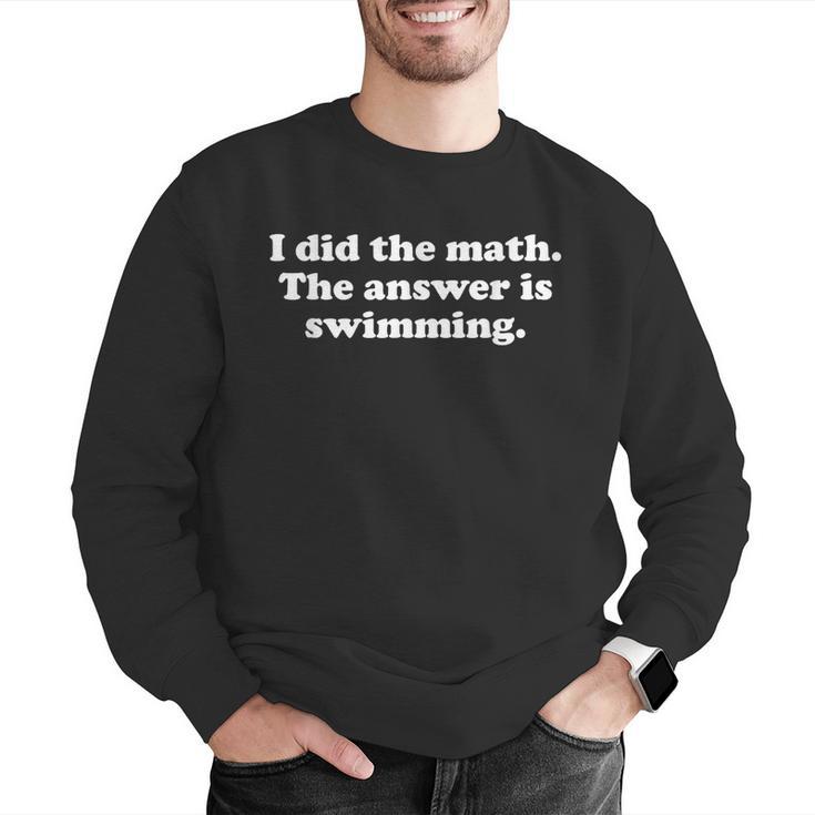 Swimming Or Swimmer Swim Coach Men Women Girls Boys Men Graphic Sweatshirt Swimming Or Swimmer Swim Coach Men Women Girls Boys Men Graphic Sweatshirt