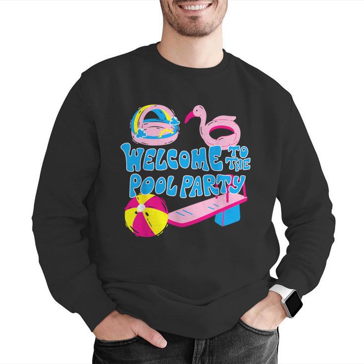 Welcome To The Pool Party Birthday Summer Family Swimming Men Graphic Sweatshirt Welcome To The Pool Party Birthday Summer Family Swimming Men Graphic Sweatshirt