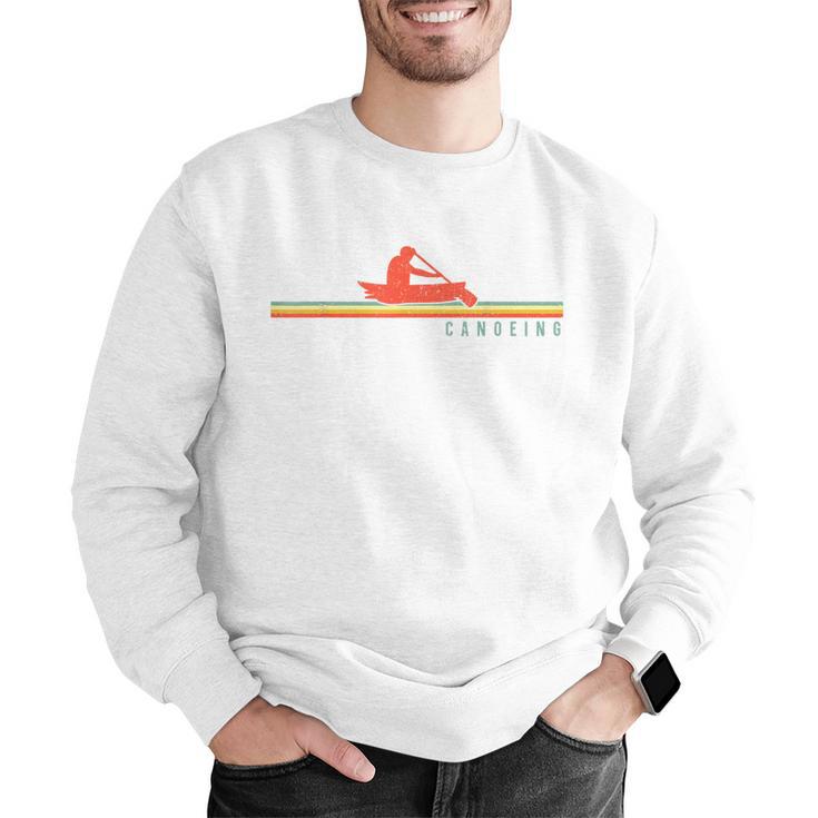 Canoe Canoeing Retro Vintage Canoeing Men Graphic Sweatshirt Canoe Canoeing Retro Vintage Canoeing Men Graphic Sweatshirt