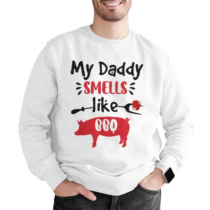 Kids My Daddy Smells Like BBQ Grilling Dad BBQ Dad Master Grill Men Graphic Sweatshirt