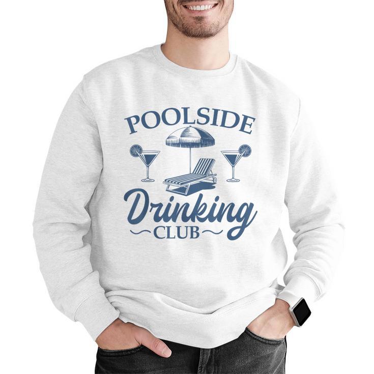 Pool Adult Poolside Drinking Club Summer Swimming Pool Party Men Graphic Sweatshirt Pool Adult Poolside Drinking Club Summer Swimming Pool Party Men Graphic Sweatshirt