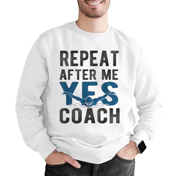 Repeat Yes Swim Coach Swimming Coach Men Graphic Sweatshirt Repeat Yes Swim Coach Swimming Coach Men Graphic Sweatshirt